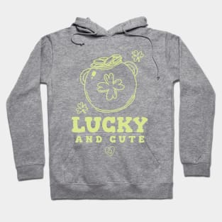 Lucky And Cute | St. Patrick's Day Humor Hoodie